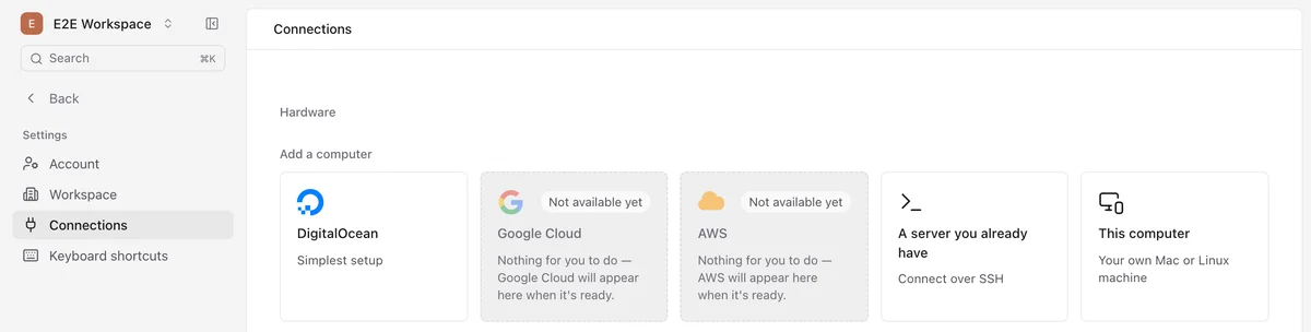 A workspace's Connections page, showing ways to add hardware: this computer, a cloud server, or a server you already have.